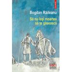 Carti si Birotica - Carti - Fictiune - Sa nu lasi moartea sa te gaseasca, Bogdan Raileanu - Infinity.ro