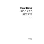 Carti si Birotica - Carti - Fictiune - Kids are not OK, Ionut Chiva - Infinity.ro