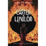 Carti si Birotica - Carti - Fictiune - Cartea lunilor - Kami Garcia, Margaret Stohl - Infinity.ro