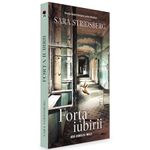 Carti si Birotica - Carti - Fictiune - Forta iubirii, Sara Stridsberg - Infinity.ro