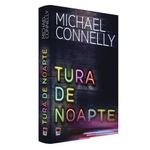 Carti si Birotica - Carti - Fictiune - Tura de noapte - Infinity.ro