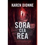 Carti si Birotica - Carti - Fictiune - Sora cea rea, Karen Dionne - Infinity.ro