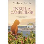 Carti si Birotica - Carti - Fictiune - Insula cameliilor, Tabea Bach - Infinity.ro