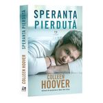 Carti si Birotica - Carti - Fictiune - Speranta pierduta - Colleen Hoover - Infinity.ro