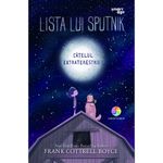 Carti si Birotica - Carti - Fictiune - Lista lui Sputnik, catelul extraterestru - Frank Cottrell Boyce - Infinity.ro