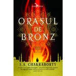 Carti si Birotica - Carti - Fictiune - Orasul de bronz - S.A Chakraborty (cartea intai din Trilogia Daevabadului) - Infinity.ro