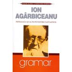 Carti si Birotica - Carti - Fictiune - Fefeleaga Si Alte Povestiri Fantastice - Ion Agarbiceanu - Infinity.ro