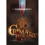 Carti si Birotica - Carti - Fictiune - Crima si pedeapsa - F.M. Dostoievski - Infinity.ro