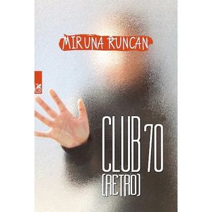 Club 70 (Retro) - Miruna Runcan
