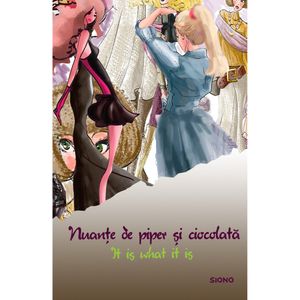 Nuante de piper si ciocolata - It is what it is