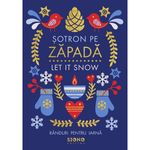 Carti si Birotica - Carti - Fictiune - Sotron pe zapada. Let It Snow - Infinity.ro