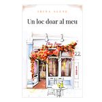 Carti si Birotica - Carti - Fictiune - Un loc doar al meu  Irina Alexe - Infinity.ro