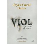 Carti si Birotica - Carti - Fictiune - Viol. O poveste de iubire, Joyce Carol Oates - Infinity.ro