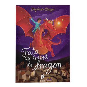 Fata cu inima de dragon, Stephanie Burgis