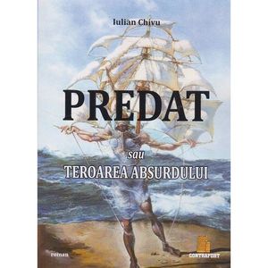 Predat sau Teroarea absurdului, Iulian Chivu