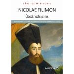 Carti si Birotica - Carti - Fictiune - Ciocoii vechi si noi - Nicolae Filimon - Infinity.ro