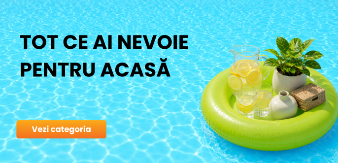 Tot ce ai nevoie pentru acasă